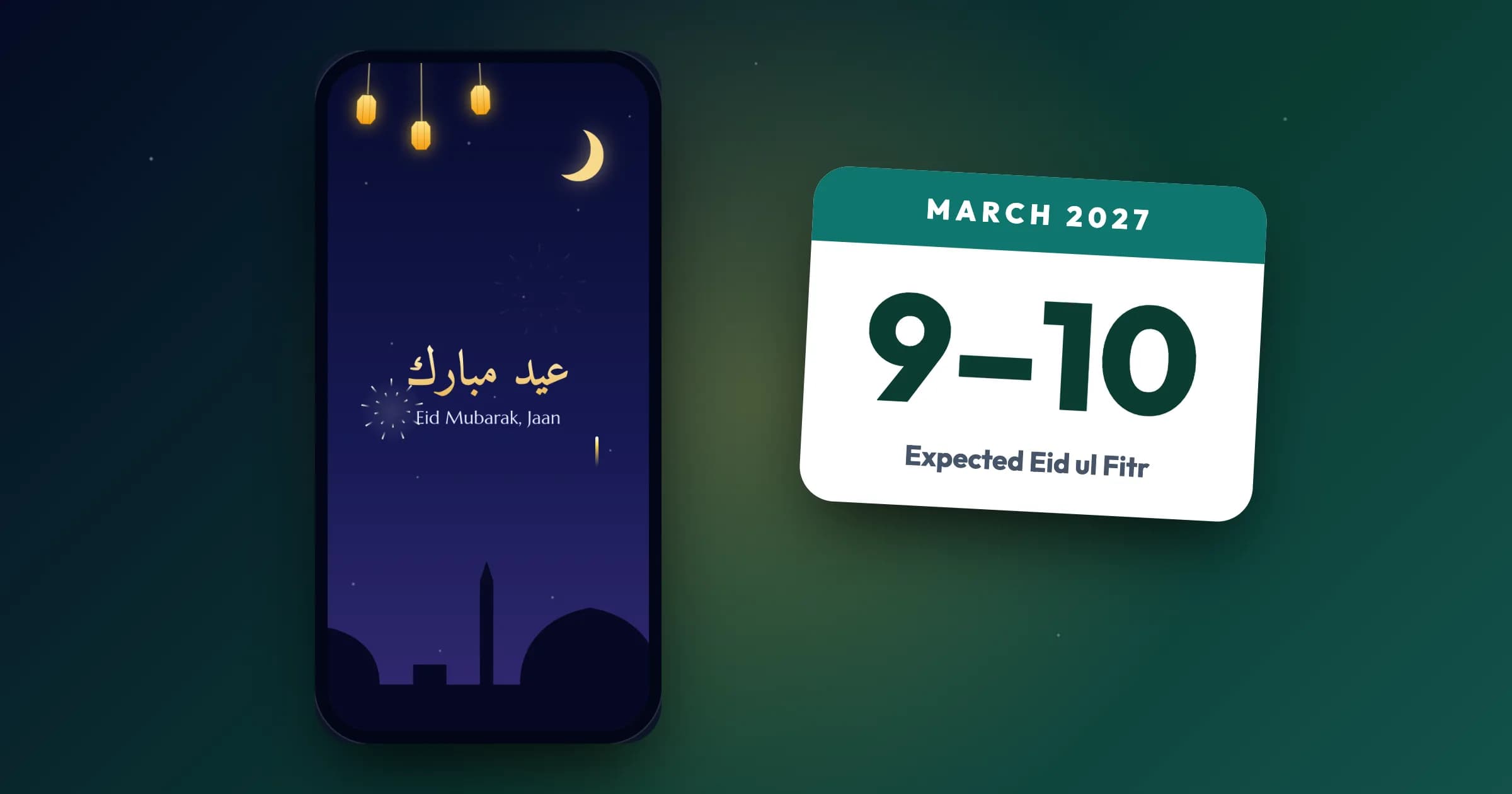 An Eid Mubarak card on a phone next to a calendar showing March 9–10, 2027, the expected dates of Eid ul Fitr